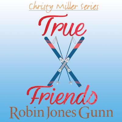 True Friends Audiobook, by 