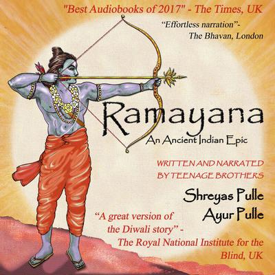 Ramayana : An Ancient Indian Epic Audiobook, by Ayur Pulle