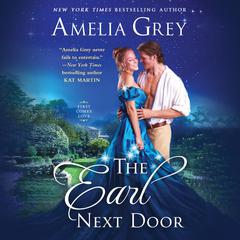 The Earl Next Door Audiobook, by Amelia Grey