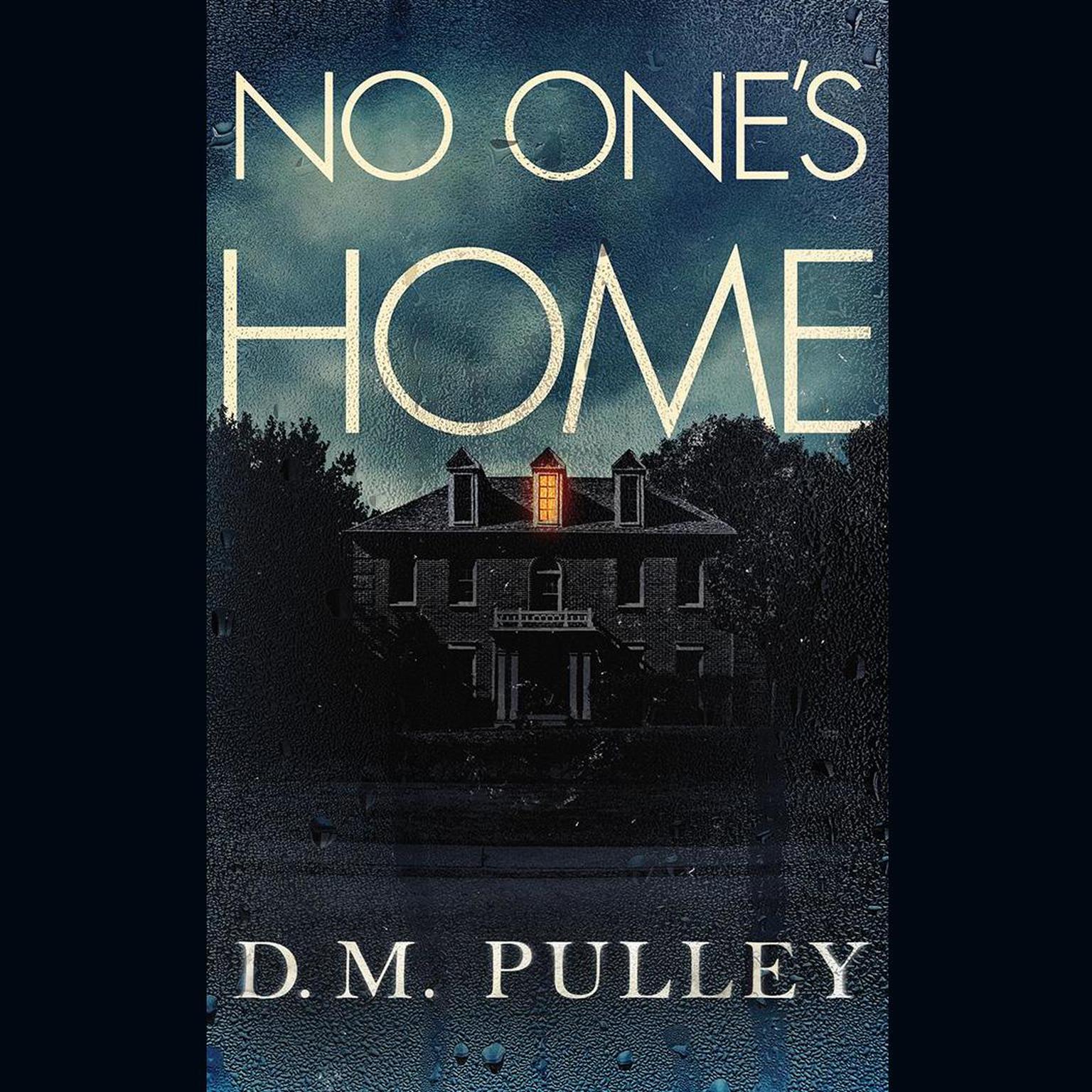 No Ones Home Audiobook, by D. M. Pulley