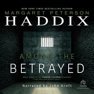 Among the Betrayed Audiobook, by Margaret Peterson Haddix
