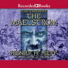 The Maelstrom Audiobook, by Henry H. Neff