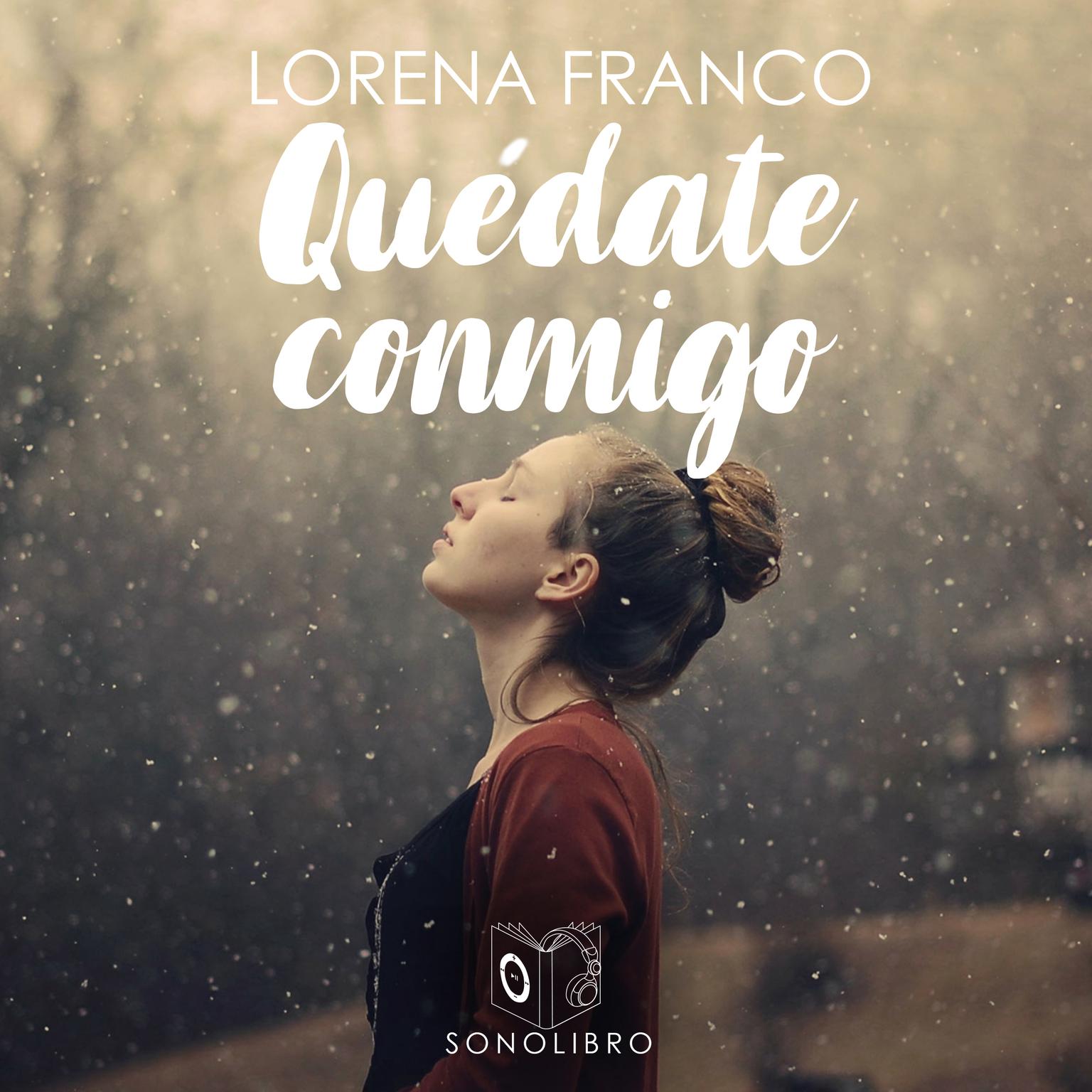 Quédate conmigo Audiobook, by Lorena Franco