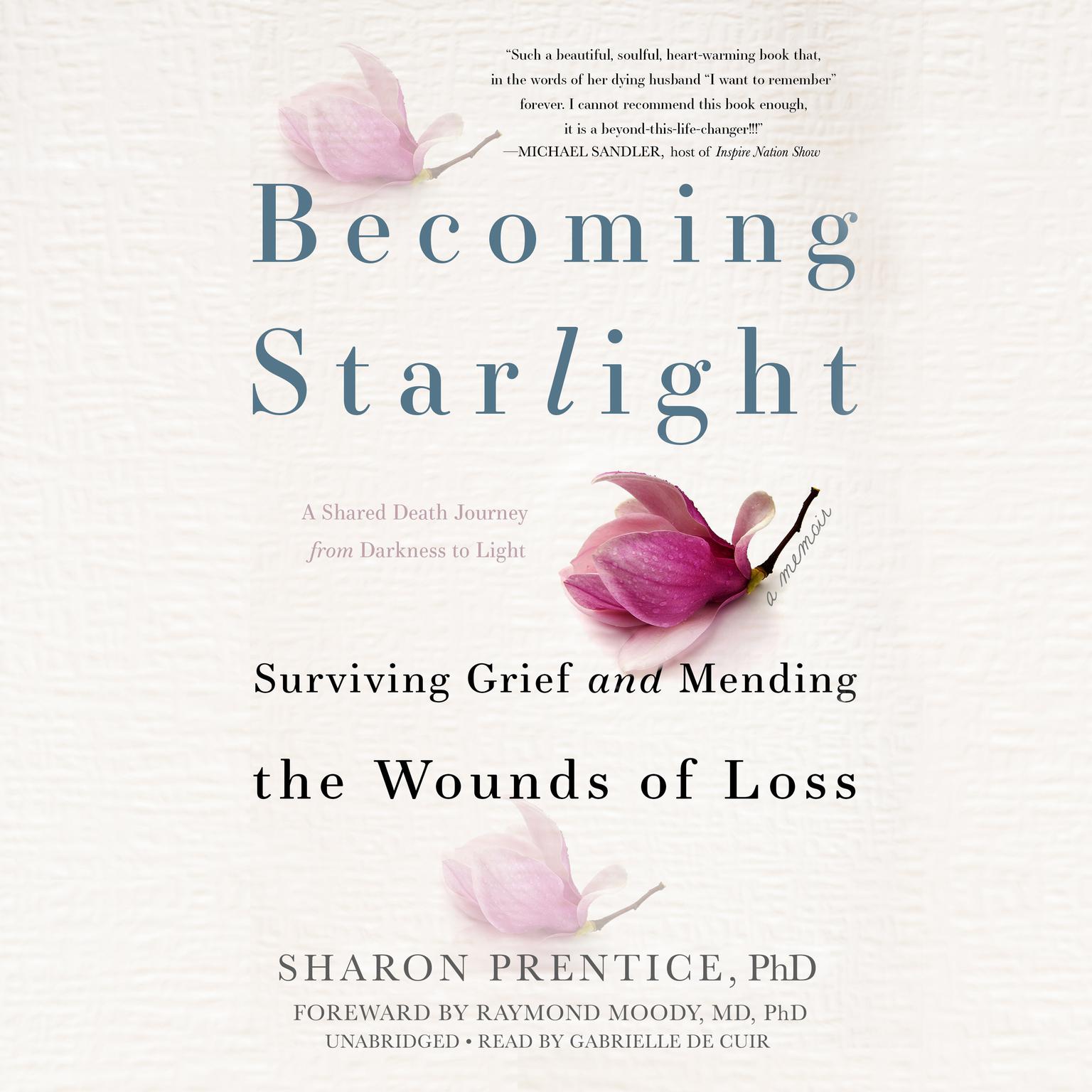 Becoming Starlight: A Shared Death Journey from Darkness to Light Audiobook, by Sharon Prentice