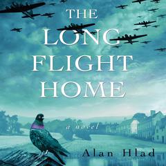 The Long Flight Home Audiobook, by Alan Hlad