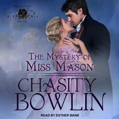 The Mystery of Miss Mason Audiobook, by Chasity Bowlin