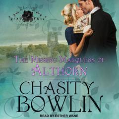 The Missing Marquess of Althorn Audiobook, by Chasity Bowlin