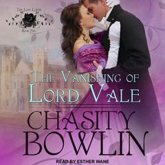 The Vanishing of Lord Vale Audiobook, by Chasity Bowlin