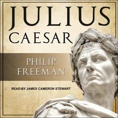 Julius Caesar Audiobook, by Philip Freeman