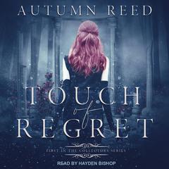 Touch of Regret Audiobook, by Autumn Reed