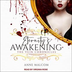 Eternitys Awakening Audiobook, by Anne Malcom