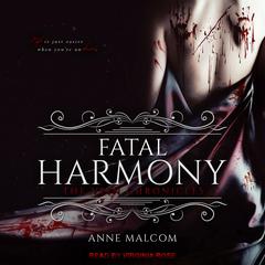 Fatal Harmony Audiobook, by Anne Malcom