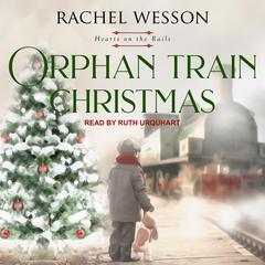 Orphan Train Christmas Audiobook, by Rachel Wesson