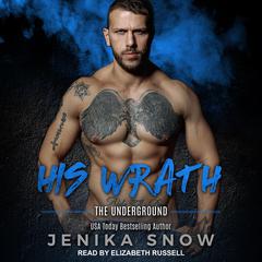 His Wrath Audiobook, by Jenika Snow