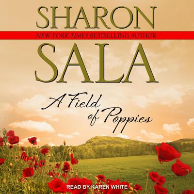 A Field Of Poppies Audiobook, by Sharon Sala