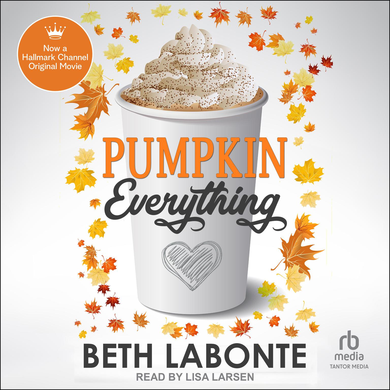 Pumpkin Everything Audiobook, by Beth Labonte