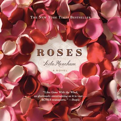 Roses Audiobook, by Leila Meacham
