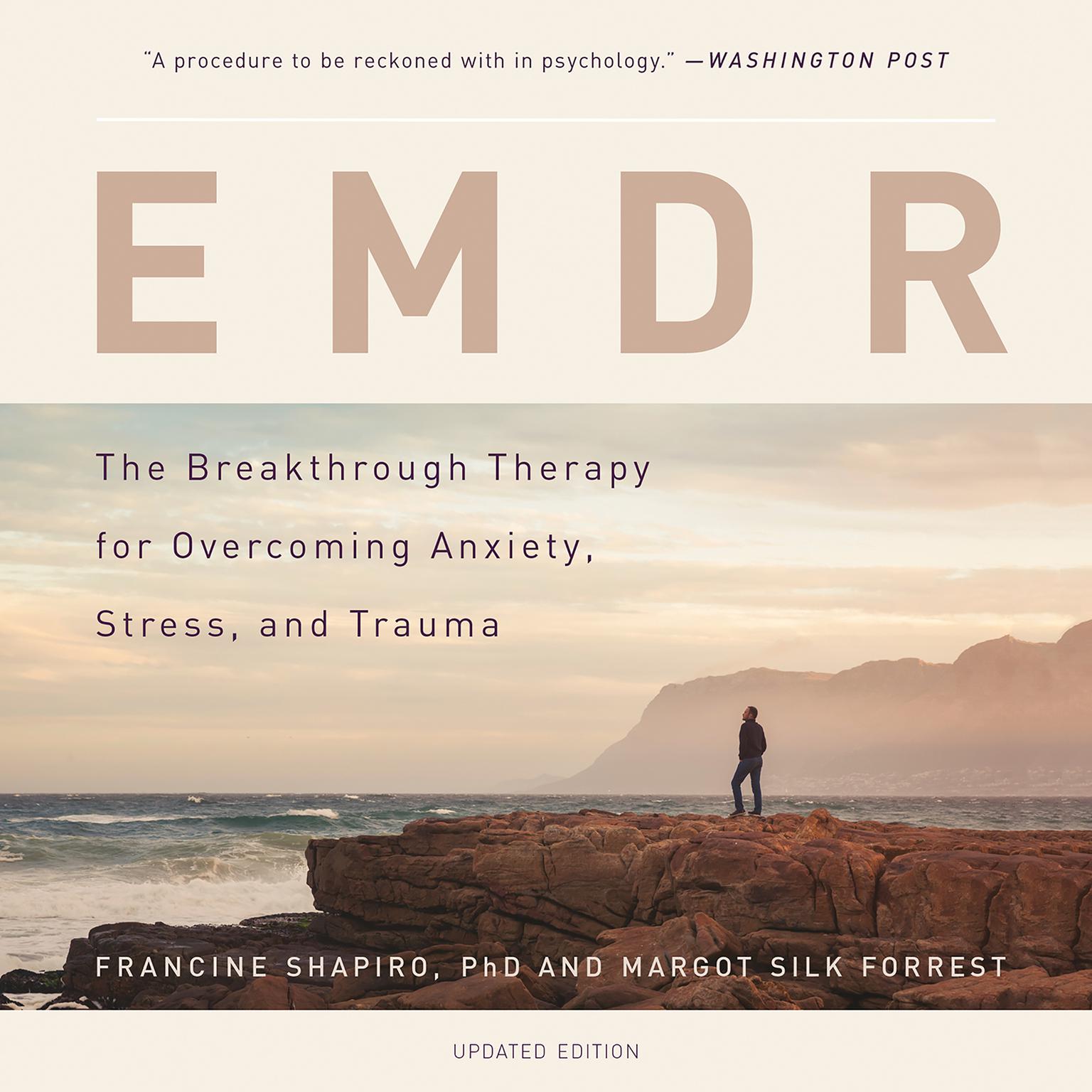 EMDR: The Breakthrough Therapy for Overcoming Anxiety, Stress, and Trauma Audiobook, by Francine Shapiro