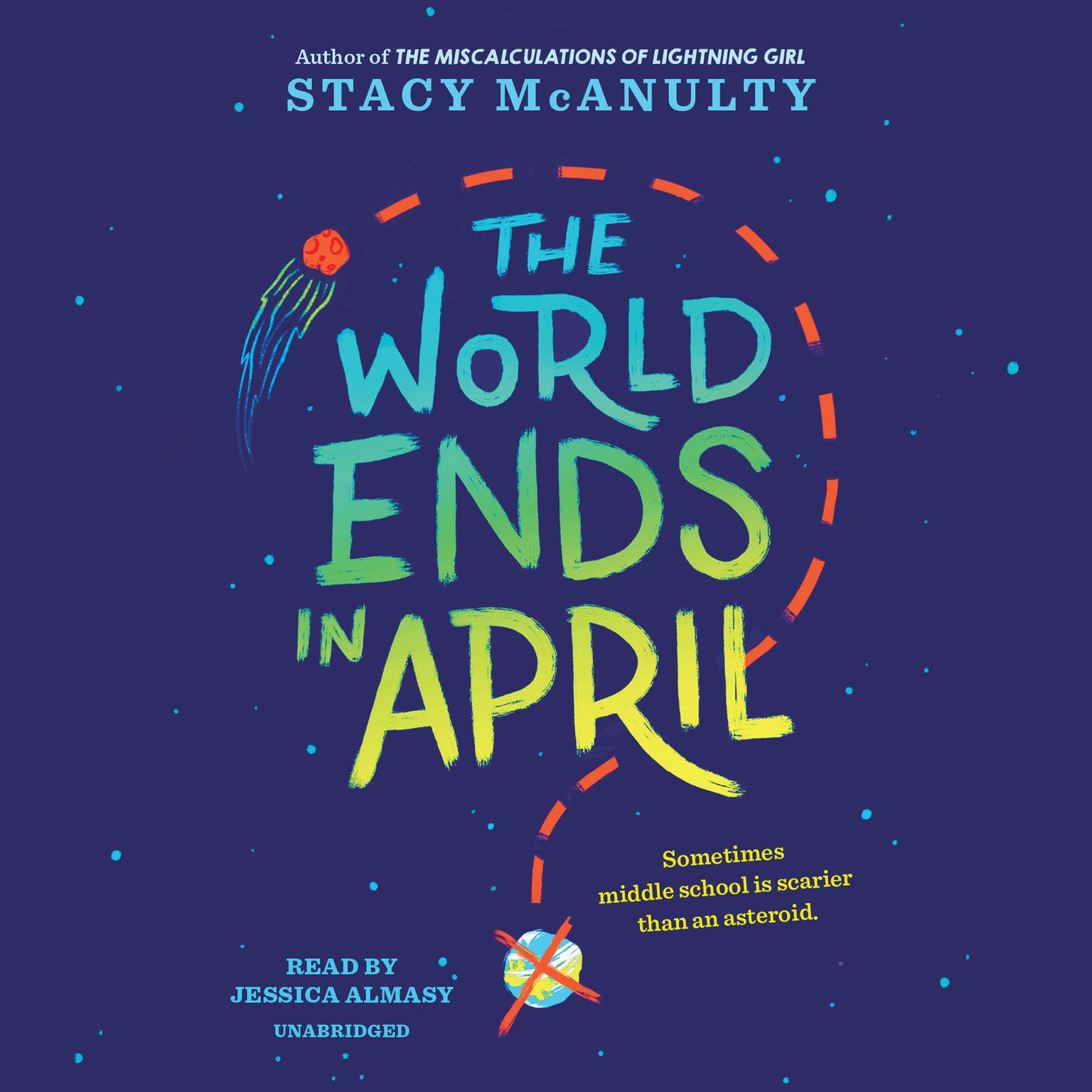 The World Ends in April Audiobook, by Stacy McAnulty