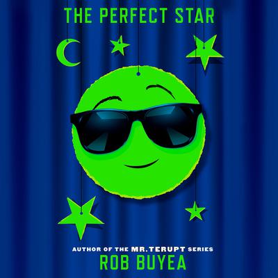 The Perfect Star Audiobook, by Rob Buyea