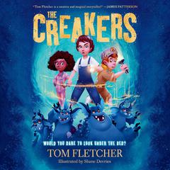 The Creakers Audiobook, by Tom Fletcher