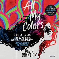 All My Colors Audiobook, by David Quantick