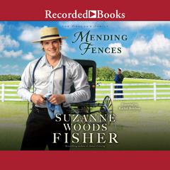 Mending Fences Audiobook, by Suzanne Woods Fisher