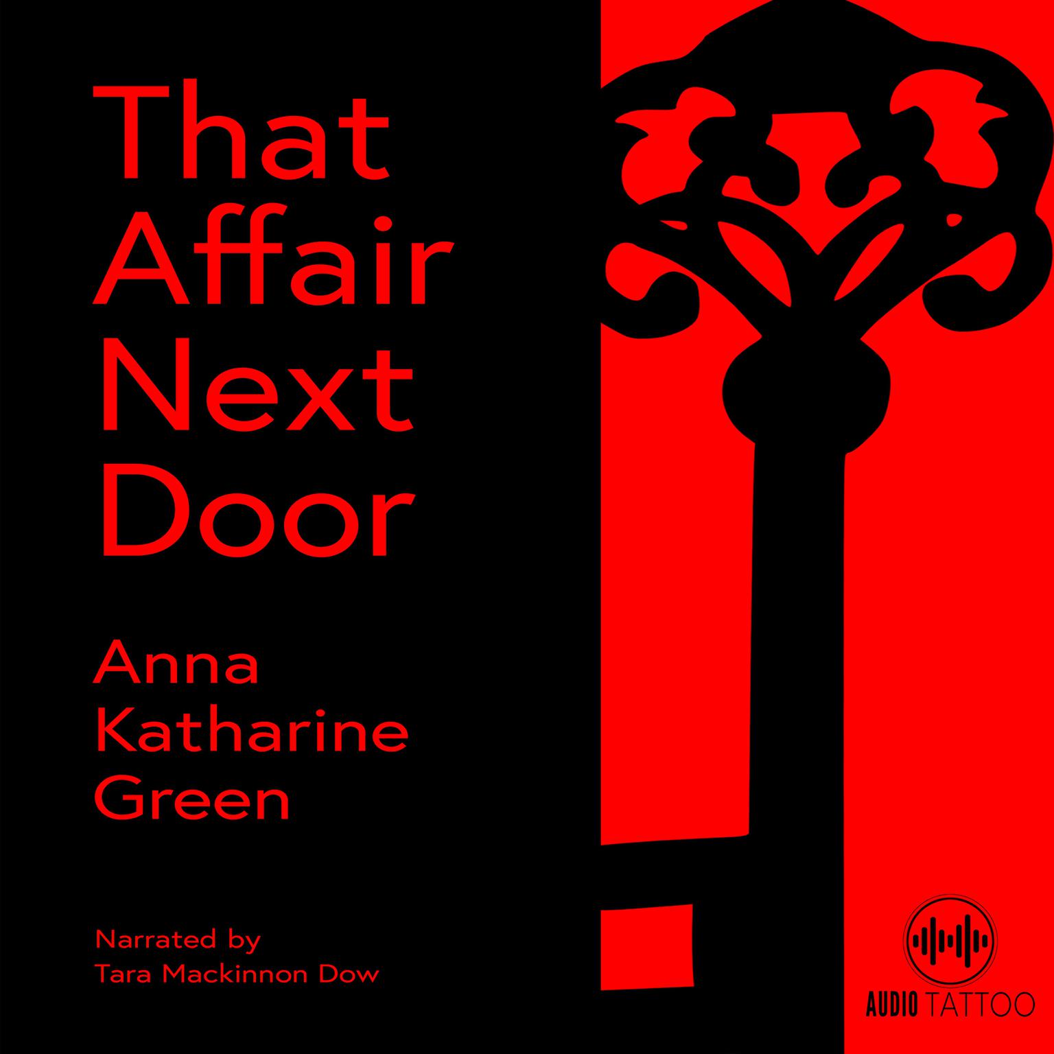 That Affair Next Door Audiobook, by Anna Katharine Green