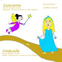 Cinderella Cenicienta Audiobook, by Ana Gonzalez