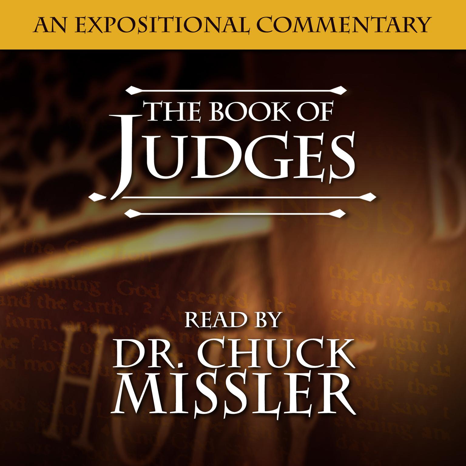 Judges: An Expositional Commentary Audiobook, by Chuck Missler