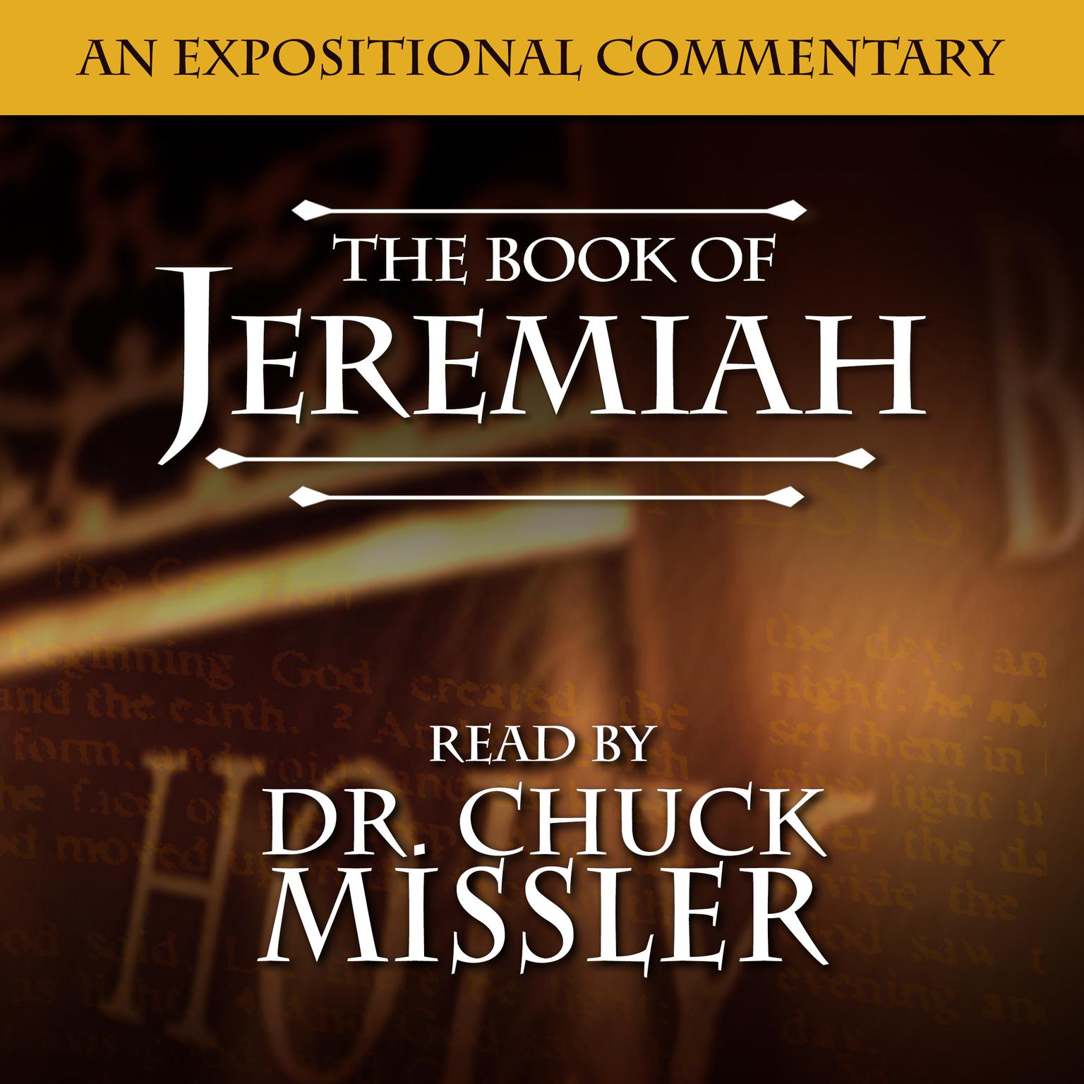 Jeremiah: An Expositional Commentary Audiobook, by Chuck Missler