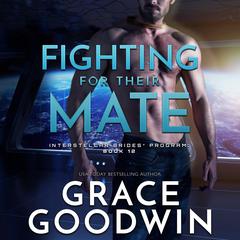 Fighting for Their Mate Audiobook, by Grace Goodwin