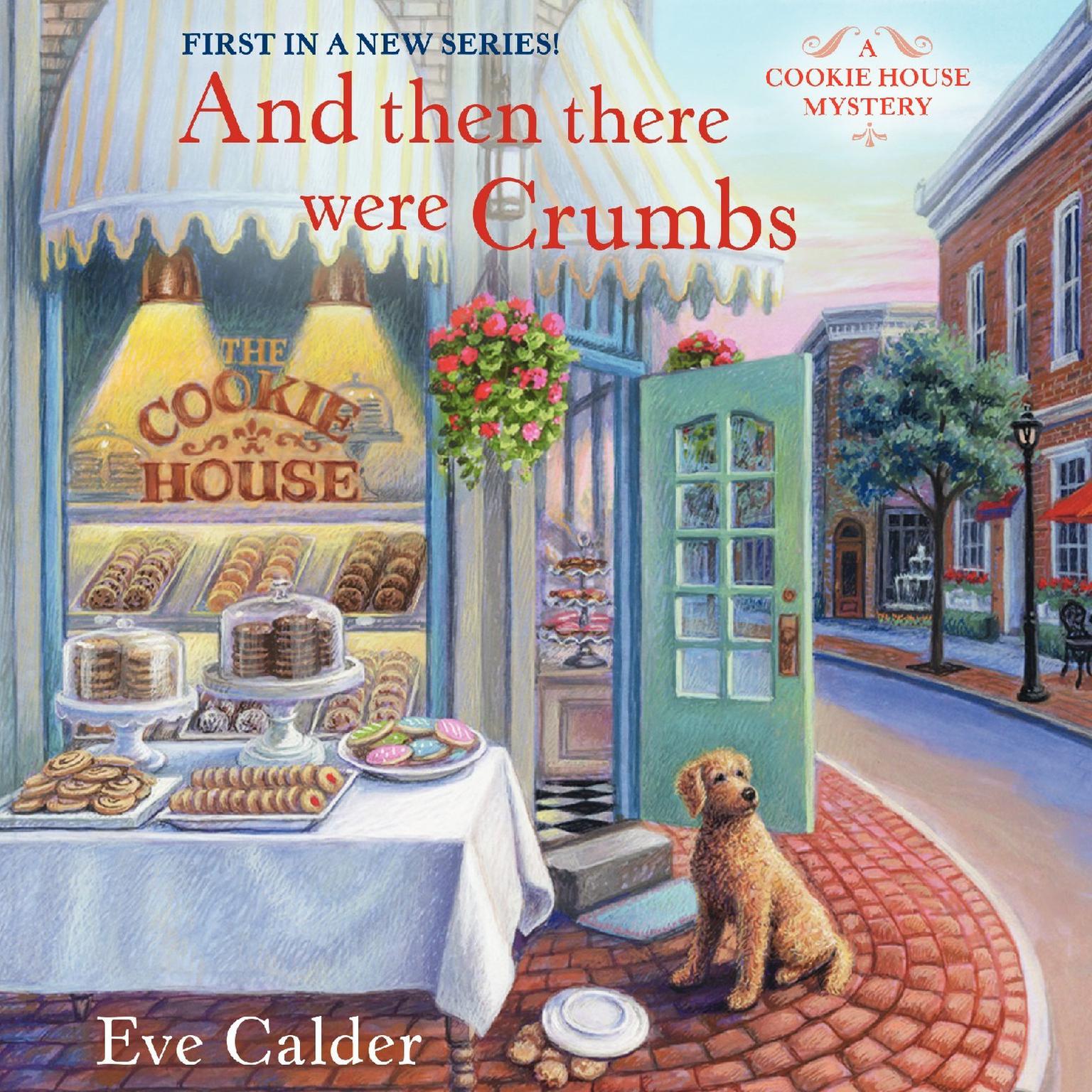 And Then There Were Crumbs Audiobook, by Eve Calder