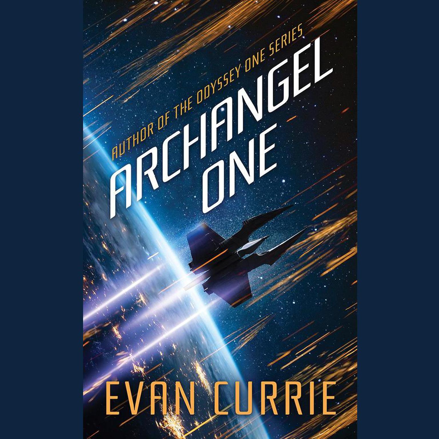 Archangel One Audiobook, by Evan Currie