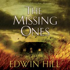 The Missing Ones Audiobook, by Edwin Hill