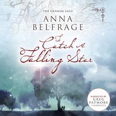 To Catch a Falling Star Audiobook, by Anna Belfrage