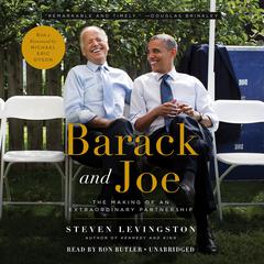 Barack and Joe: The Making of an Extraordinary Partnership Audiobook, by 