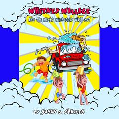 Whitney Wallace and the Wacky Wednesday Wash-Out, Whitney Learns a Lesson, Book 2 Audiobook, by Susan G. Charles