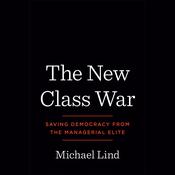 The New Class War