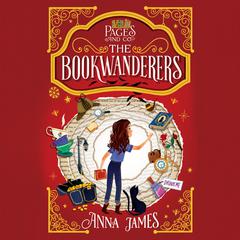 Pages & Co.: The Bookwanderers: The Bookwanderers Audiobook, by Anna James