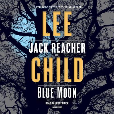 Blue Moon: A Jack Reacher Novel Audiobook, by 