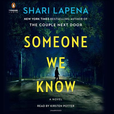 Someone We Know: A Novel Audiobook, by Shari Lapena