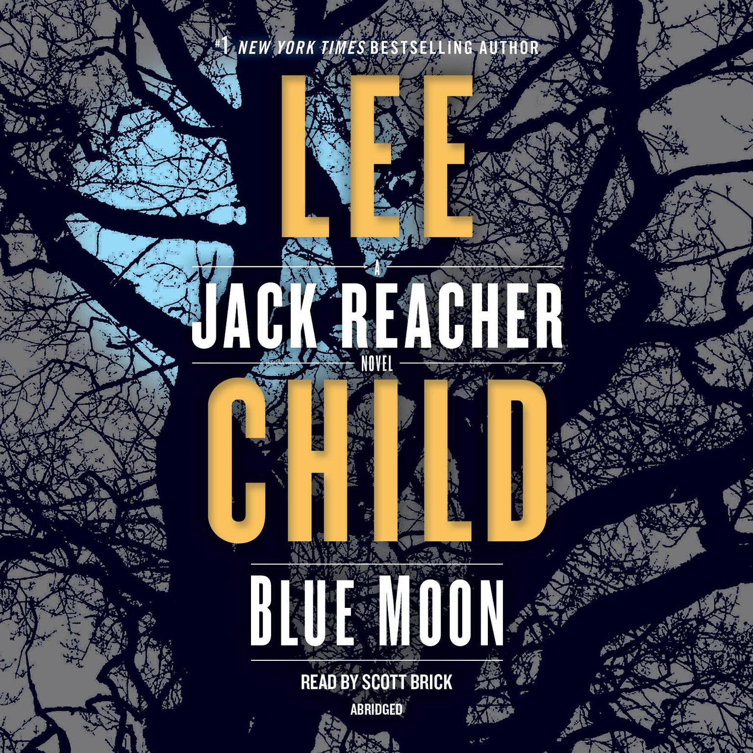 Blue Moon (Abridged): A Jack Reacher Novel Audiobook, by Lee Child