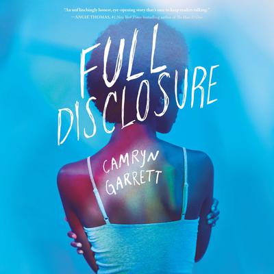 Full Disclosure Audiobook, by Camryn Garrett