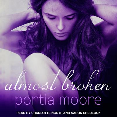 Almost Broken Audiobook, by Portia Moore