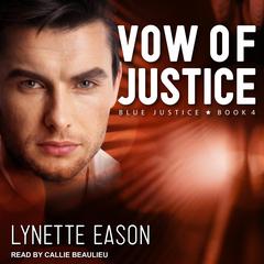 Vow of Justice Audiobook, by Lynette Eason
