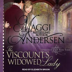The Viscounts Widowed Lady Audiobook, by Maggi Andersen