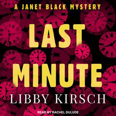 Last Minute Audiobook, by Libby Kirsch
