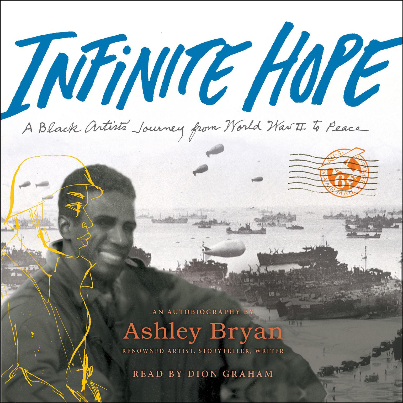 Infinite Hope: A Black Artist’s Journey from World War II to Peace Audiobook, by Ashley Bryan