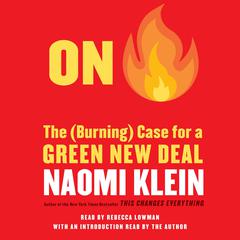 On Fire: The Case for the Green New Deal Audiobook, by 